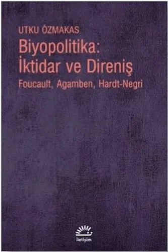 Biyopolitika: İktidar ve Direniş
