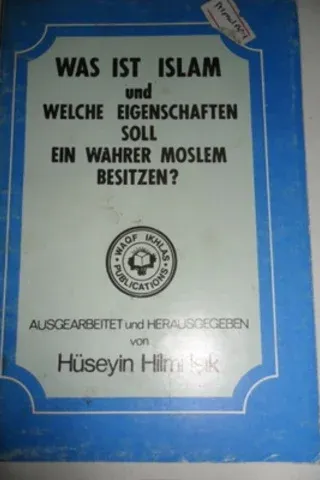 Was Ist Islam Und Welche EIgenschaften Soll Ein Wahrer Moslem Besitzen ?