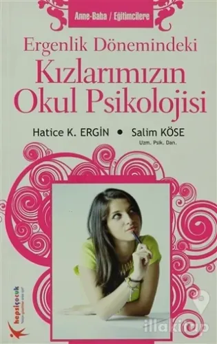 Ergenlik Dönemindeki Kızlarımızın Okul Psikolojisi
