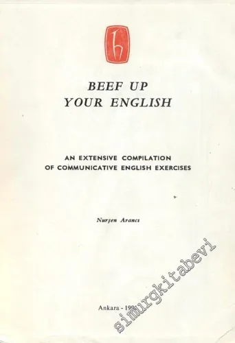 Beef Up Your English: An Extensive Compilation of Communicative English Exercises  -        1991