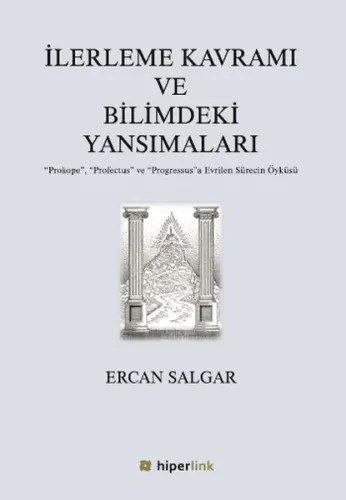 İlerleme Kavramı ve Bilimdeki Yansımaları