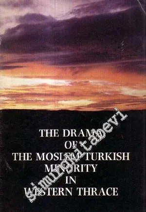 The Drama of the Moslem Turkish Minority in Western Thrace -