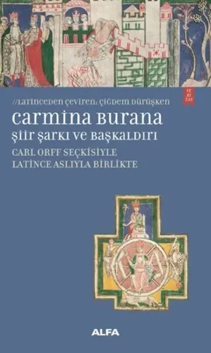 Carmina Burana Şiir ve Başkaldırı