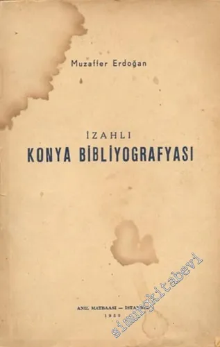 İzahlı Konya Bibliyografyası -        1952