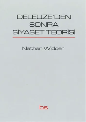 Deleuze'den Sonra Siyaset Teorisi