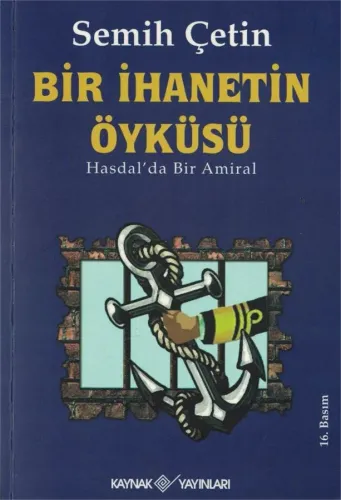 Bir İhanetin Öyküsü Hasdal'da Bir Amiral