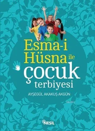 Esma-i Hüsna ile Çocuk Terbiyesi