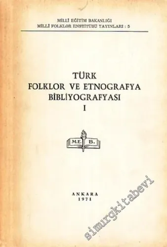 Türk Folklor ve Etnografya Bibliyografyası 4 Cilt TAKIM (1971 - 1999) -        1971