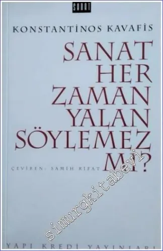 Sanat Her Zaman Yalan Söylemez mi - Poetika ve Etika Üstüne Notlar - 1