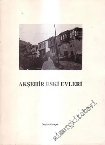 Akşehir Eski Evleri -        1995