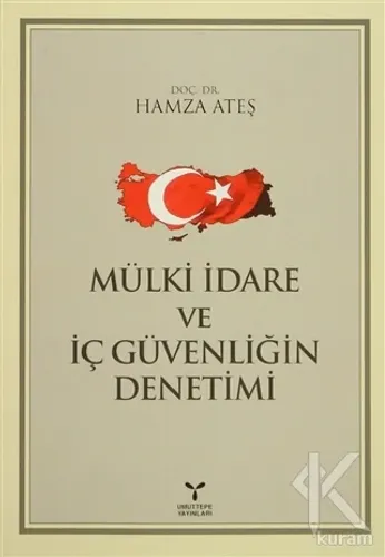 Mülki İdare ve İç Güvenliğin Denetimi