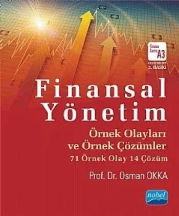 Finansal Yönetim Örnek Olayları ve Örnek Çözümler