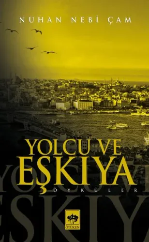 Ötüken Kitap | Yolcu ve Eşkıya Nuhan Nebi Çam
