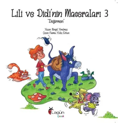 Lili ve Didi’nin Maceraları 3  - Değirmen;“Değirmen”
