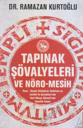 Tapınak Şövalyeleri ve Nöro-Mesih -         2017