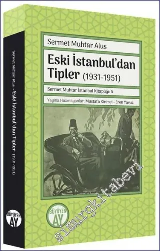 Eski İstanbul'dan Tipler (1931-1951) -         2023