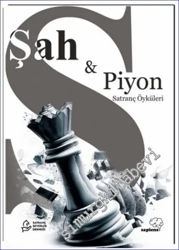 Şah ve Piyon : Satranç Konulu Öyküler -         2023