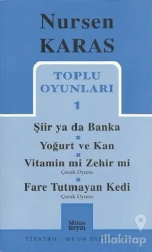 Toplu Oyunları 1 Şiir ya da Banka / Yoğurt ve Kan /  Vitamin mi Zehir mi? / Fare Tutmayan Kedi