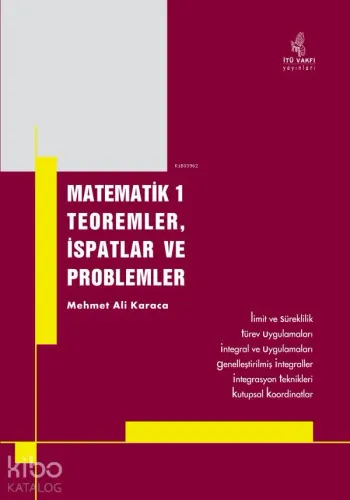 Matematik1 Teoremler, İspatlar ve Problemler; Limit ve Süreklilik-türev uygulamaları