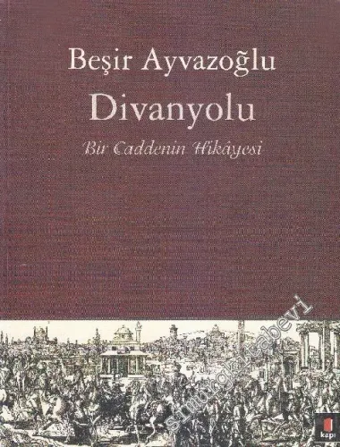 Divanyolu: Bir Caddenin Hikâyesi -