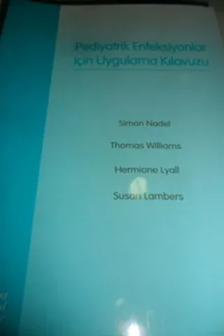 Pediyatrik Enfeksiyonlar İçin Uygulama Kılavuzu