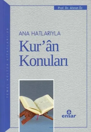 Ana Hatlarıyla Kur’an Konuları