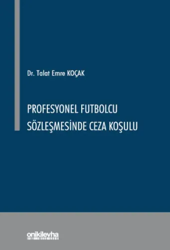 Profesyonel Futbolcu Sözleşmesinde Ceza Koşulu