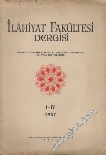 Ankara Üniversitesi İlahiyat Fakültesi Dergisi - Cilt: 6, Sayı: 1 - 4, Yıl: 1957
