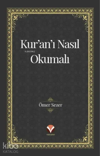 Kur’an’ı Nasıl Okumalı