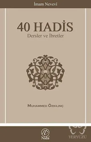 İmam Nevevi 40 Hadis - Dersler ve İbretler