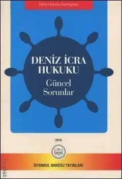 Deniz İcra Hukuku Güncel Sorunlar
