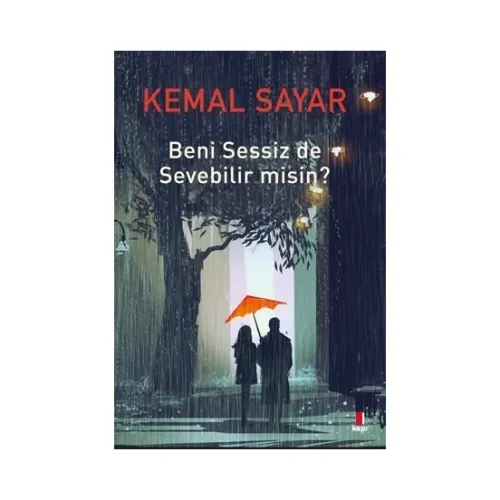 Beni Sessiz de Sevebilir misin? - Kemal Sayar