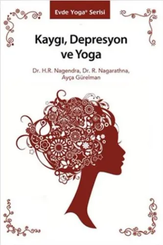 Kaygı Depresyon ve Yoga