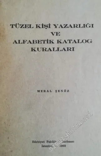 Tüzel Kişi Yazarlığı ve Alfabetik Katalog Kuralları ( Doktora Tezi ) -
