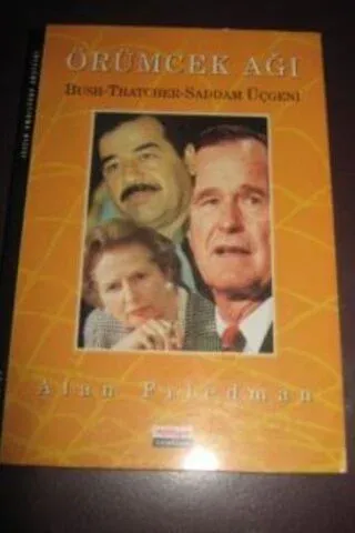 Örümcek Ağı ( Bush - Thatcher - Saddam Üçlüsü )