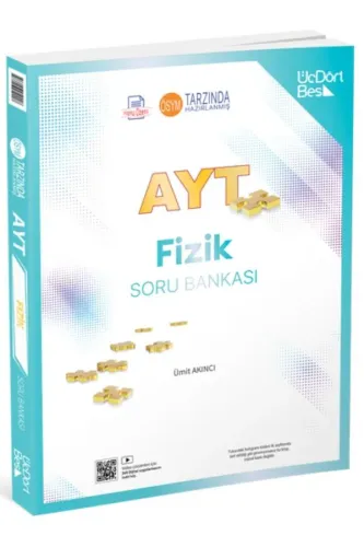 ÜÇDÖRTBEŞ  AYT FİZİK SORU BANKASI