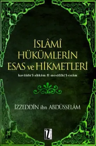 İslami Hükümlerin Esas ve Hikmetleri (Ciltli)