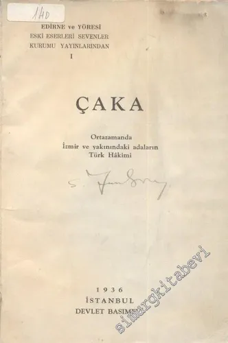 Çaka Bey: İzmir ve Yakınındaki Adaların İlk Türk Hakimi -        1936