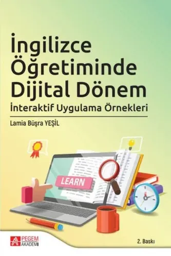İngilizce Öğretiminde Dijital Dönem;İnteraktif Uygulama Örnekleri