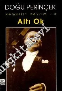 Altı Ok  Kemalist Devrim 3 -