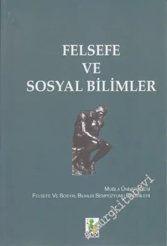 Felsefe ve Sosyal Bilimler: Muğla üniversitesi Felsefe ve Sosyal Bilimler Sempozyumu Bildirileri -        2006