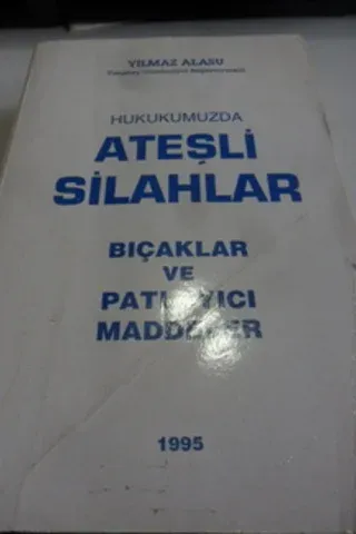 Hukukumuzda Ateşli Silahlar