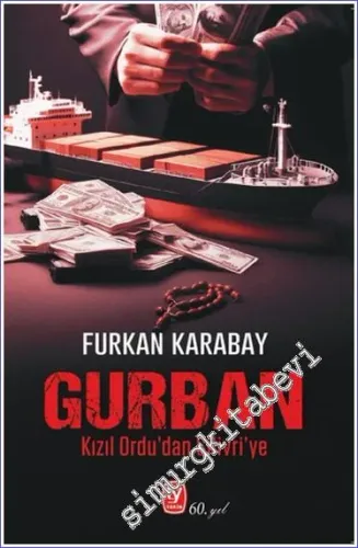 Gurban Kızıl Ordu'dan Silivri'ye -         2024