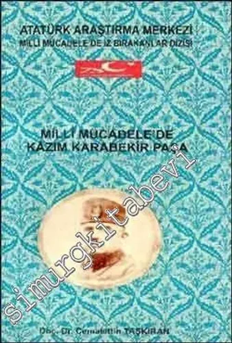 Milli Mücadale'de Kazım Karabekir Paşa -        2008