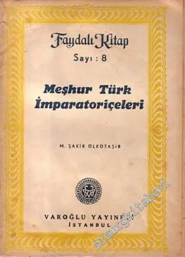 Meşhur Türk İmparatoriçeleri -        1947