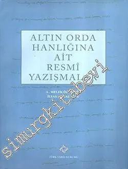 Altın Orda Hanlığına Ait Resmi Yazışmalar -