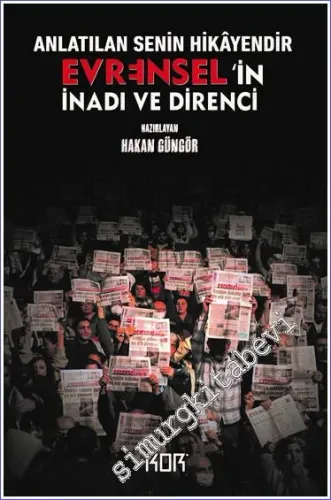 Anlatılan Senin Hikayendir Evrensel'in İnadı ve Direnci -         2023