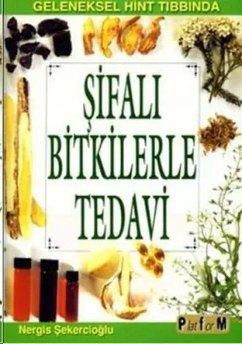 Şifalı Bitkilerle Tedavi Geleneksel Hint Tıbbında