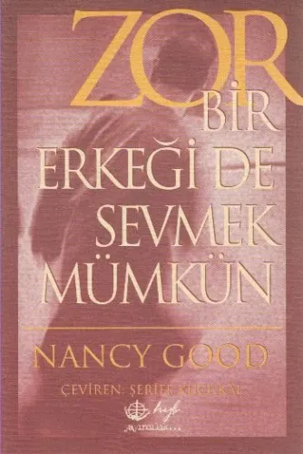 Zor Bir Erkeği De Sevmek Mümkün