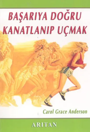 Başarıya Doğru Kanatlanıp Uçmak